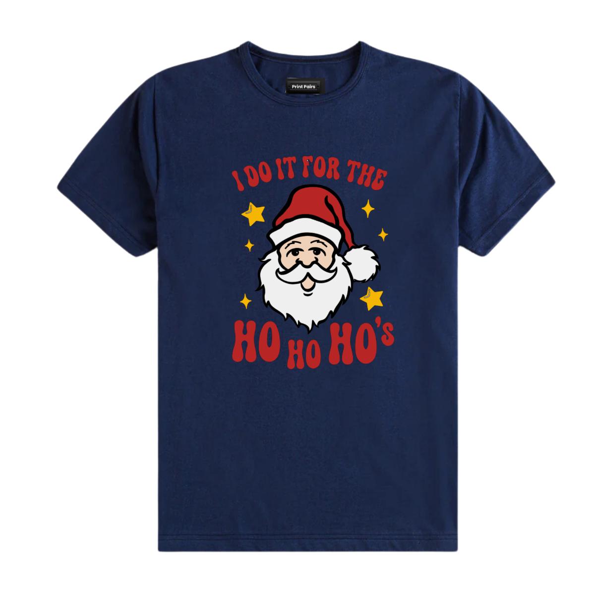 I do it for the Ho Ho's - T shirt - Image 2