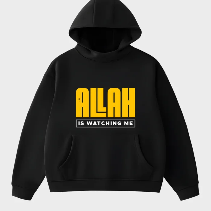 Allah Is Watching Me Bold Typographic Hoodie